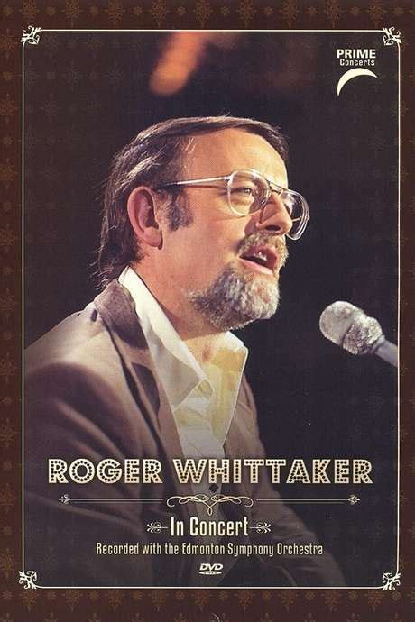 ‎roger Whittaker Prime Concerts In Concert With The Edmonton Symphony
