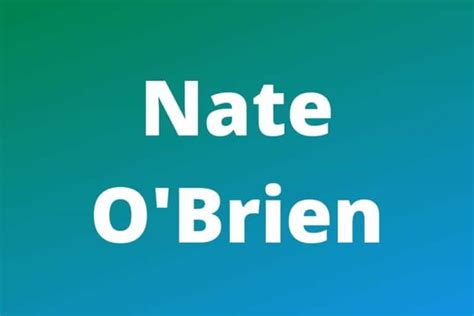Nate Obrien Net Worth Girlfriend Ageand Is He Legit Work With Joshua