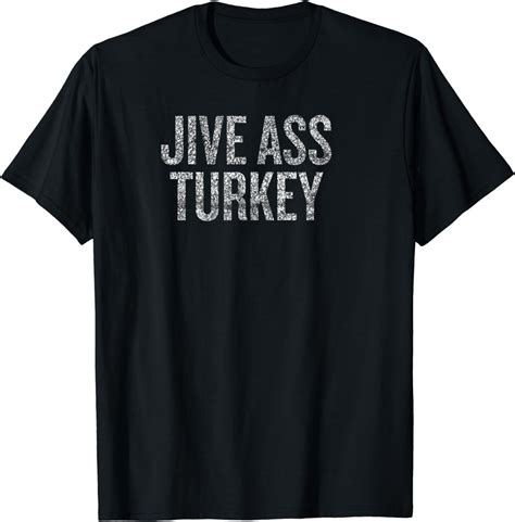 jive ass turkey funny saying sarcastic t shirt amazon de fashion