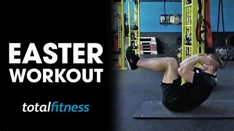 Easter Workout Total Fitness Youtube