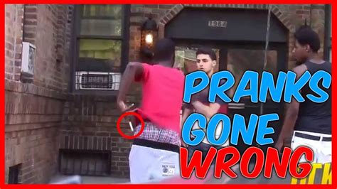 FUNNIEST PRANKS GONE WRONG YouTube