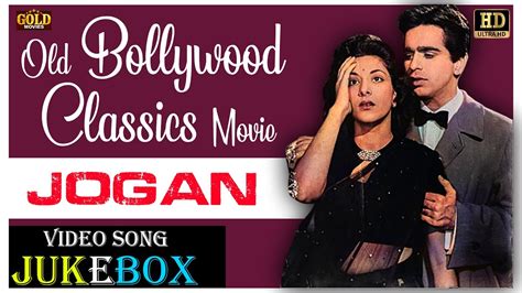 Dilip Kumar Nargis Geeta Dutt Hits Bollywood Classics Movie Jogan