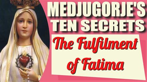Our Lady Of Fatima And The Secrets Of Medjugorje Youtube