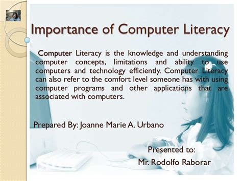 Education is the premise of progress, in every society, in every family.—kofi annan. Importance of computer literacy