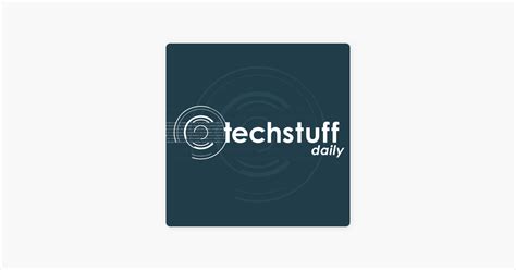 ‎techstuff Daily On Apple Podcasts