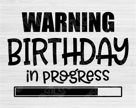 Warning Birthday In Progress Svg Files For Cricut Birthday Etsy Uk