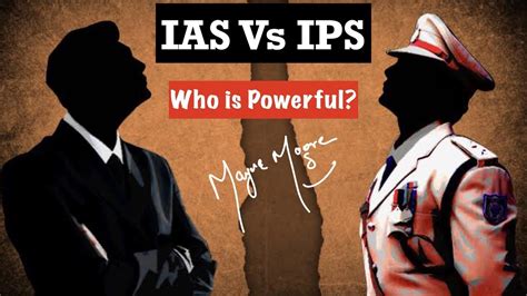 Who Is More Powerful Ias Or Ips Ias Vs Ips Youtube