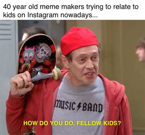 Filehow Do You Do Fellow Kids Meme 1 Meming Wiki