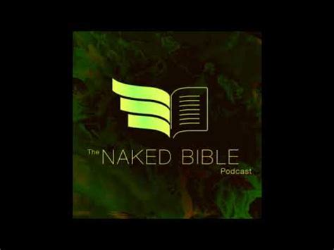 Naked Bible Podcast John Gods Or Men YouTube