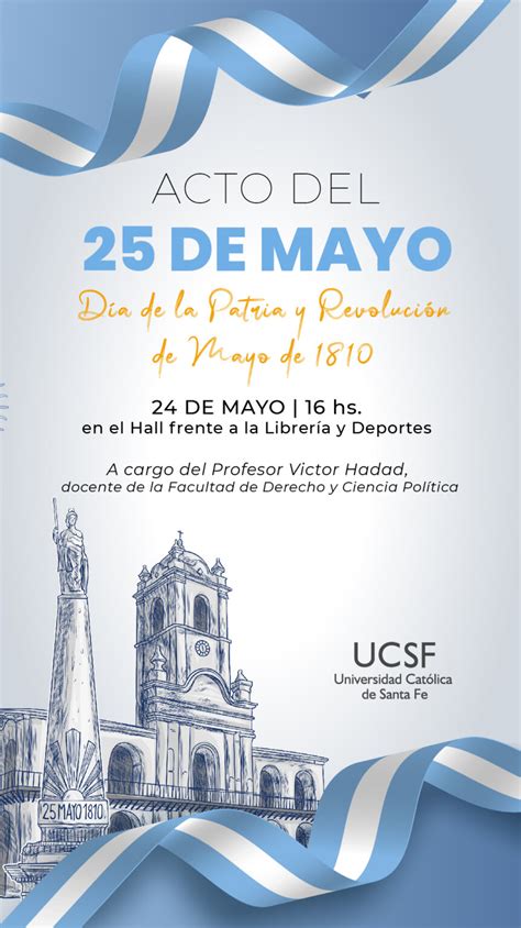 Acto De Mayo Revoluci N De Mayo Y D A De La Patria Ucsf