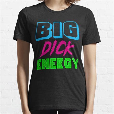 Dick Energy Clothing Redbubble