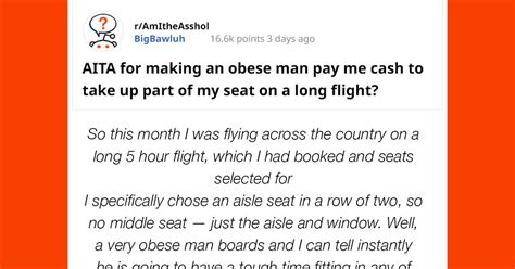 Passenger Demands Obese Man To Pay Him For Taking Up Part Of His Seat On A Flight