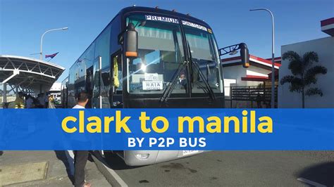 How To Get From Clark Airport To Manila The Easiest Way P2p Bus
