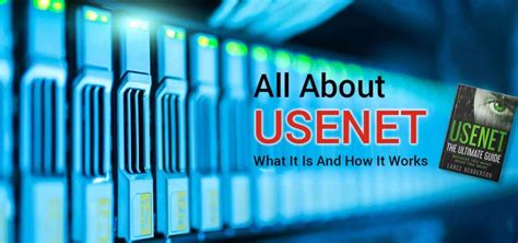 What Is Usenet How Does It Work How To Set Up A Usenet Client