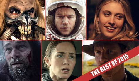 Top 10 Best Movies Of 2015 Movie Tv Tech Geeks News