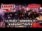 LA DUDA - KARAOKE PISTA/SIN MARCA-CON RITMO/ARMONIA 10 Acordes - Chordify
