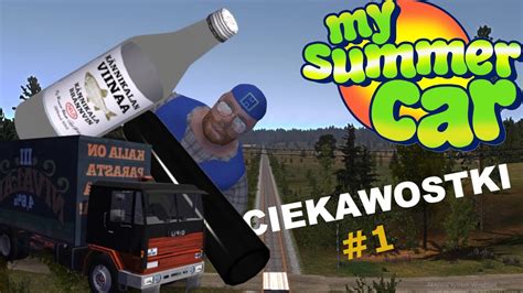 5 Ciekawostek W My Summer Car 1 YouTube