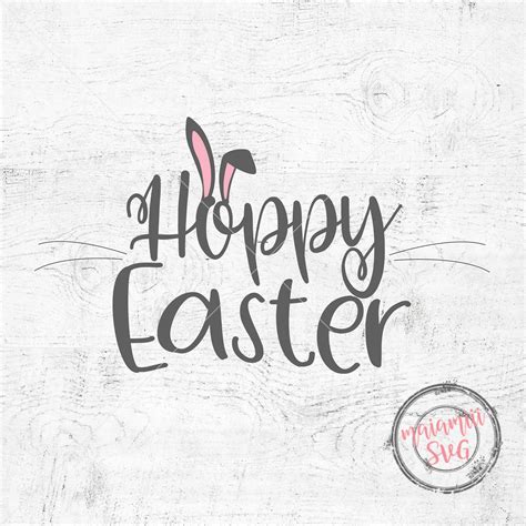 Hoppy Easter SVG Easter SVG Happy Easter SVG Easter Bunny Ears Bunny