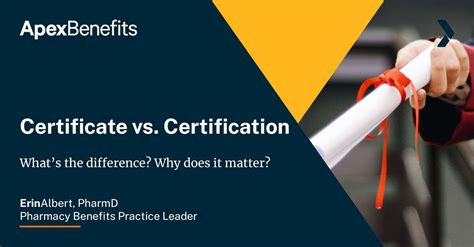 Certificate Vs Certification What S The Difference Apex Benefits