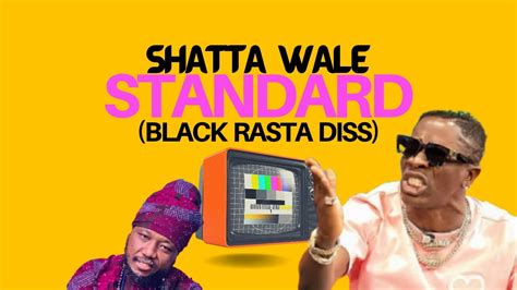 Shatta Wale Standard Black Rasta Diss Youtube