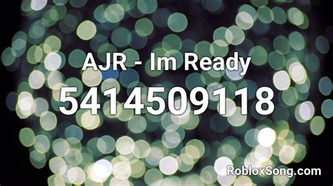 If 1st code not working then you can try 2nd code. AJR - Im Ready Roblox ID - Roblox music codes