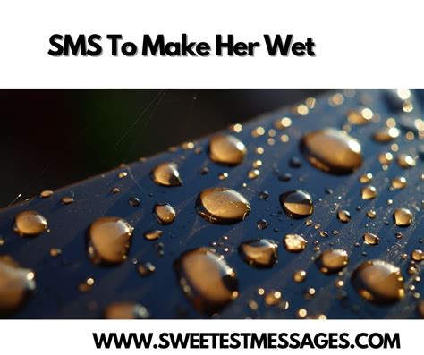 200 sms to make her wet sweetest messages