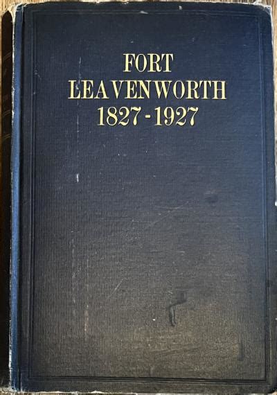 Sold Archive Area Book Fort Leavenworth 1827 1927 Hunt