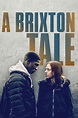 A Brixton Tale (2021) - Posters — The Movie Database (TMDB)