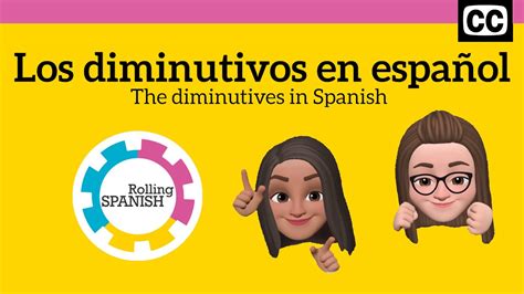 How To Form Spanish Diminutives Diminutivos En Español Youtube