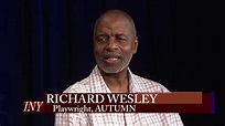 RICHARD WESLEY DISCUSSES HIS LATEST PLAY, "AUTUMN" ON INSIDE NEW YORK ...