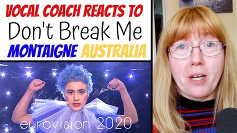 Vocal Coach Reacts To Don T Break Me Australia Eurovision Youtube