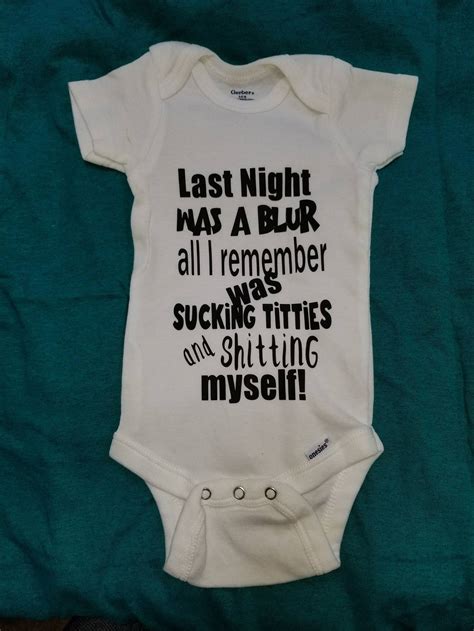 Funny Humor Baby Onesie Last Night Was A Blur All I Etsy In 2020