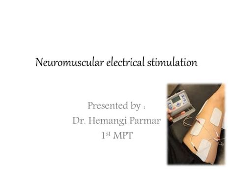 Neuromuscular Electrical Stimulation Ppt