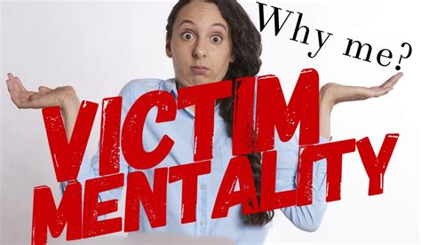 Victim Mentality 4 Signs You Have It And How You Can Change It