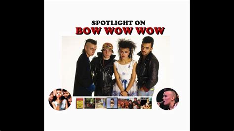 Spotlight On Bow Wow Wow Vinylcommunity Youtube