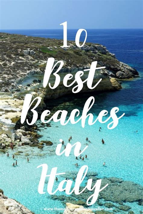 10 Most Beautiful Beaches In Italy The Mediterranean Traveller Best Beaches In Europe Italy