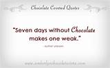 Photos of Chocolate Quotes