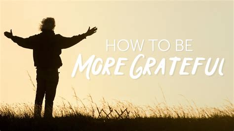 How To Be More Grateful Inspirational Message Youtube