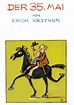 Der 35. Mai oder Konrad reitet in die Südsee von Erich Kästner – Bücher