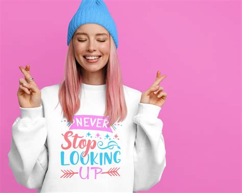 Never Stop Looking Up Sweatshirt Inspirational Quote Sweater Etsy