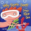 Way Down Deep in the Deep Blue Sea: Jan Peck: 9780689851100: Amazon.com ...