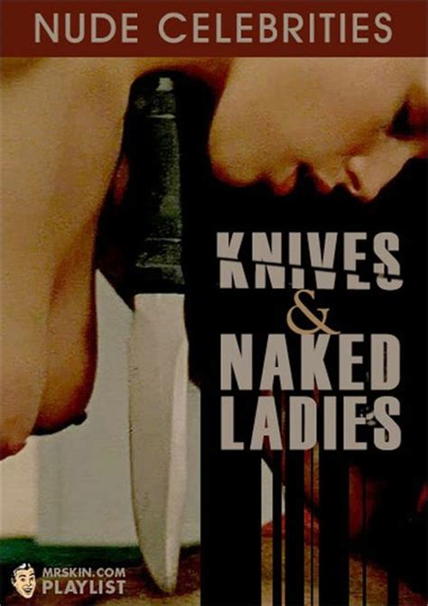 Knives And Naked Ladies Mr Skin Unlimited Streaming At