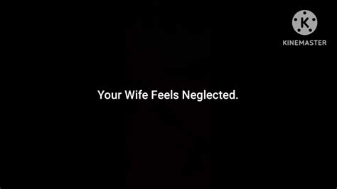 F4f Wife Neglected Your Wife Feels Neglected Youtube
