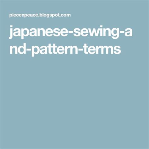 Japanese Sewing And Pattern Terms Japanese Sewing Japanese Sewing