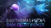 Rob Thomas - Pieces (Sam Feldt Remix) [Official Audio] - YouTube