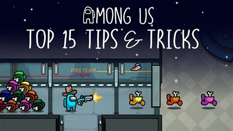 Top 15 Tips And Tricks In Among Us Ultimate Guide To Become A Pro 5