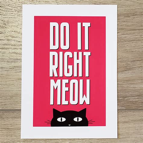 Do It Right Meow Print Goods And Evil Brand Clothing