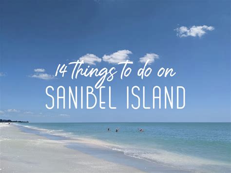 Sensational Sanibel 14 Things To Do On Beautiful Sanibel Island