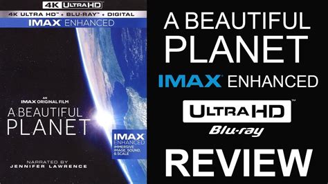 A Beautiful Planet 4k Bluray Imax Enhanced Review Youtube