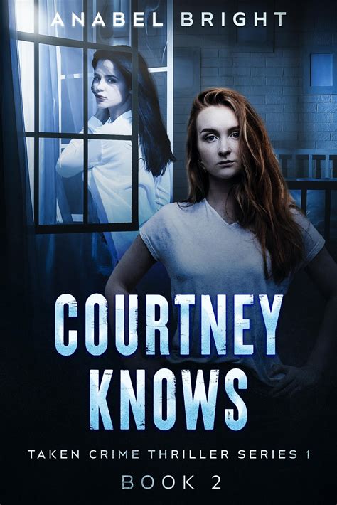 Get Your Free Copy Of Courtney Knows Book 2 Of 10 Taken Crime